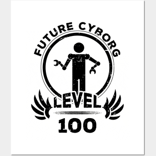 Level 100 Future Cyborg Robot Fan Gift Posters and Art